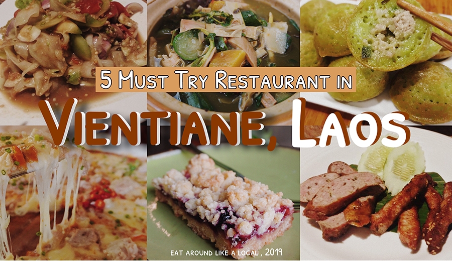 The 5 must-try restaurants in Vientiane recommended by local people